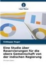 Siddappa Hugar - Eine Studie über Reservierungen für die obere Gemeinschaft von der indischen Regierung