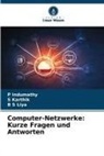 P Indumathy, P. Indumathy, S Karthik, S. Karthik, B S Liya - Computer-Netzwerke: Kurze Fragen und Antworten