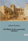Albert Robida - Ali-Baba et les quarante voleurs