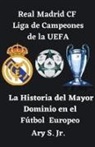 Ary Jr. S. - Real Madrid CF Liga de Campeones de la UEFA - La
