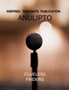 Clueless Finders - Anulipto / &#2437;&#2472;&#2497;&#2482;&#2495;&#2474;&#2509;&#2468