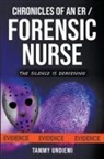 Tammy Undiemi - Chronicles of an ER/Forensic Nurse