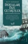 Raif Karadag - Deryalari Dize Getirenler