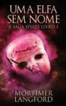 Mortimer Langford - Uma Elfa Sem Nome