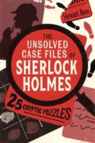 Stewart Ross, Ross Stewart - The Unsolved Case Files of Sherlock Holmes