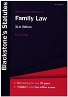 George, Rob George, Rob (Associate Professor of Family Law George, Rob (Professor of Law and Policy George - Blackstone''s Statutes on Family Law