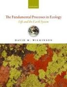 Wilkinson, David Wilkinson, David (Professor in Ecology Wilkinson, David M. Wilkinson, David M. (Professor in Ecology Wilkinson, Wilkinson David M. - Fundamental Processes in Ecology
