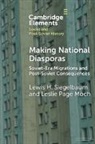Leslie Page Moch, Leslie Page (Michigan State University) Moch, Lewis H Siegelbaum, Lewis H. Siegelbaum, Lewis H. (Michigan State University) Siegelbaum, Lewis H. (Michigan State University) M Siegelbaum... - Making National Diasporas