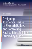 Ryo Noguchi - Designing Topological Phase of Bismuth Halides and Controlling Rashba Effect in Films Studied by ARPES