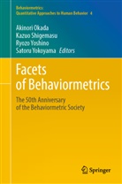 Akinori Okada, Kazuo Shigemasu, Satoru Yokoyama, Ryozo Yoshino, Ryozo Yoshino et al - Facets of Behaviormetrics