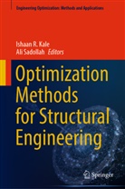Ishaan R. Kale, Ishaan R Kale, Sadollah, Ali Sadollah - Optimization Methods for Structural Engineering