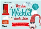 Carolina Graf - Mit dem Wichtel durchs Jahr