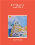 Brigitte Debout - Le tableau magique