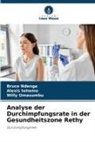 Bruce Ndenga, Willy Omasumbu, Alexis Tohemo - Analyse der Durchimpfungsrate in der Gesundheitszone Rethy