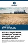 Akram Ouassim Tine, Fouz Tine-Djebbar, Fouzia Tine-Djebbar, Mahdi Trad - Auswirkungen eines bioaktiven Moleküls, Menthol, auf einen Vorratsschädling