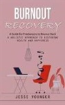 Jesse Younger - Burnout Recovery