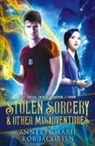 Annette Marie, Rob Jacobsen, Annette Marie, Rob Jacobsen - Stolen Sorcery & Other Misadventures