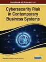 Festus Fatai Adedoyin, Bryan Christiansen - Handbook of Research on Cybersecurity Risk in Contemporary Business Systems