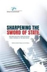 Andrew Podger, John Wanna - Sharpening the Sword of State: Building executive capacities in the public services of the Asia-Pacific