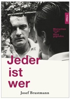 Josef Brustmann - Jeder ist wer