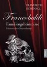 Elisabeth Schinagl - Francobaldi - Familiengeheimnisse