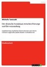 Michelle Tannrath - Der deutsche Sozialstaat zwischen Fürsorge und Bevormundung