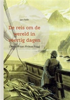Jan Feith, Matthias Adler-Drews - De reis om de wereld in veertig dagen