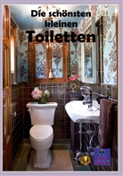 Kurt Heppke - Die schönsten kleinen Toiletten