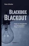 Peter Erlhofer - Blackbox Blackout