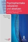 Peter Lehmann, Peter (Dr. phil. h.c.) Lehmann, Craig Newnes - Psychopharmaka reduzieren und absetzen