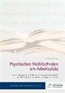 Christine Bergmann, Katja Büttner, Connelly-Bursch, Andrea Connelly-Burscheid, Viviane Scherenberg - Psychisches Wohlbefinden am Arbeitsplatz