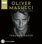 Oliver Masucci, Oliver Masucci - Träumertänzer, 2 Audio-CD, 2 MP3 (Audiolibro)