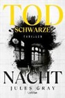 Jules Gray - Todschwarze Nacht