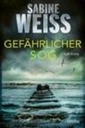 Sabine Weiß - Gefährlicher Sog
