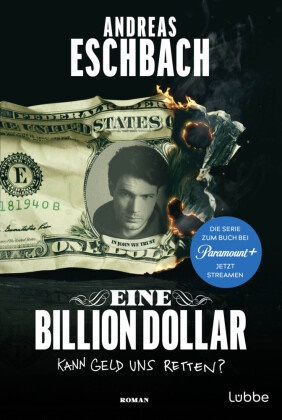 Andreas Eschbach - Eine Billion Dollar - Roman