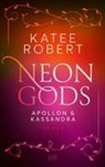 Katee Robert - Neon Gods - Apollon & Kassandra