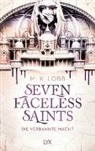 M K Lobb, M. K. Lobb - Seven Faceless Saints - Die verbannte Macht