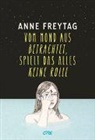 Anne Freytag - Vom Mond aus betrachtet, spielt das alles keine Rolle