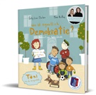 Tina Ruthe, Sally Lisa Starken, Sophia Schrade - Was ist eigentlich Demokratie?