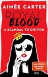 Aimée Carter, Aimée Carter Aimée Carter, Aimée Carter, Aimée Carter Carter - Royal Blood - A Scandal To Die For