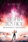 S T Bende, S.T. Bende - Light & Justice - Die Geheimnisse von Asgard Band 3