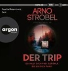 Arno Strobel, Sascha Rotermund - Der Trip - Du hast dich frei gefühlt. Bis er dich fand., 1 Audio-CD, 1 MP3 (Audio book)