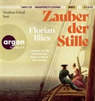 Florian Illies, Stephan Schad - Zauber der Stille, 1 Audio-CD, 1 MP3 (Hörbuch)