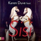 Karen Duve, Karen Duve - Sisi, 2 Audio-CD, 2 MP3 (Audio book)
