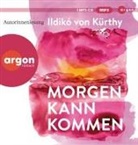 Ildikó von Kürthy, Ildikó von Kürthy - Morgen kann kommen, 1 Audio-CD, 1 MP3 (Livre audio)