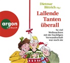 Dietmar Bittrich, Friederike von Bülow, Lachmann, Sabine Arnhold, Oliver Kube, Reinhard Kuhnert... - Lallende Tanten überall, 2 Audio-CD (Audio book)
