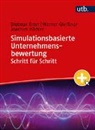 Dietmar Ernst, Werner Gleißner, Joach Häcker, Joachim Häcker - Simulationsbasierte Unternehmensbewertung Schritt für Schritt