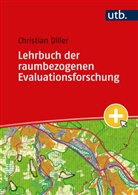 Christian Diller, Christian (Prof. Dr. ) Diller - Lehrbuch der raumbezogenen Evaluationsforschung