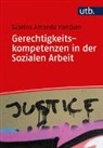 Sabrina Amanda Hancken, Sabrina Amanda (Prof. Dr.) Hancken - Gerechtigkeitskompetenzen in der Sozialen Arbeit