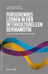 Julija Boguna, Gesine Lenore Schiewer, Ewald Reuter, Gesine Schiewer, Gesine Lenore Schiewer - Forschendes Lernen in der interkulturellen Germanistik
